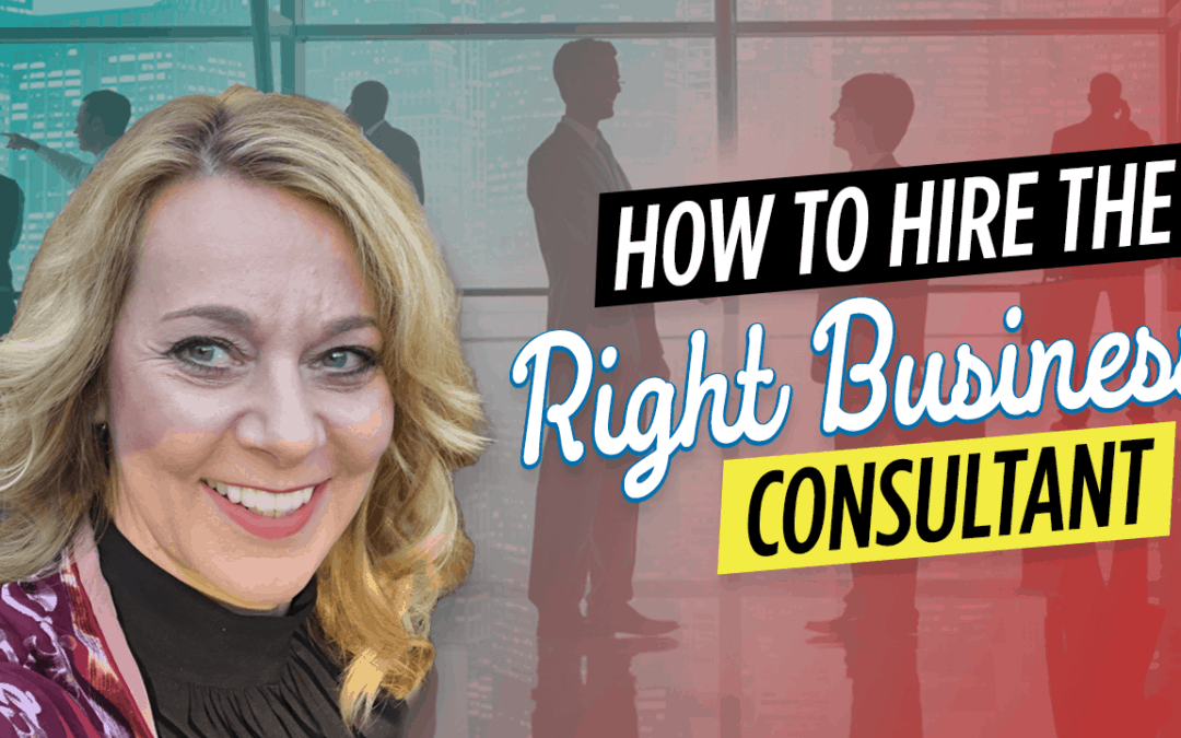 hire the right business Consultant