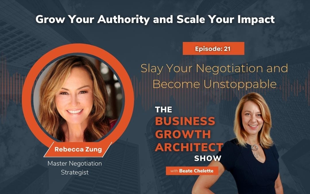 Ep #21: Slay Your Negotiation and Become Unstoppable