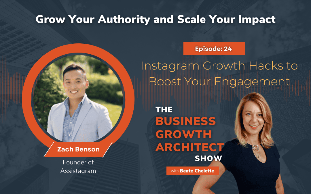 Ep #24: Zach Benson: Instagram Growth Hacks to Boost Your Engagement