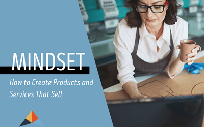 How to Create Products and Services That Sell