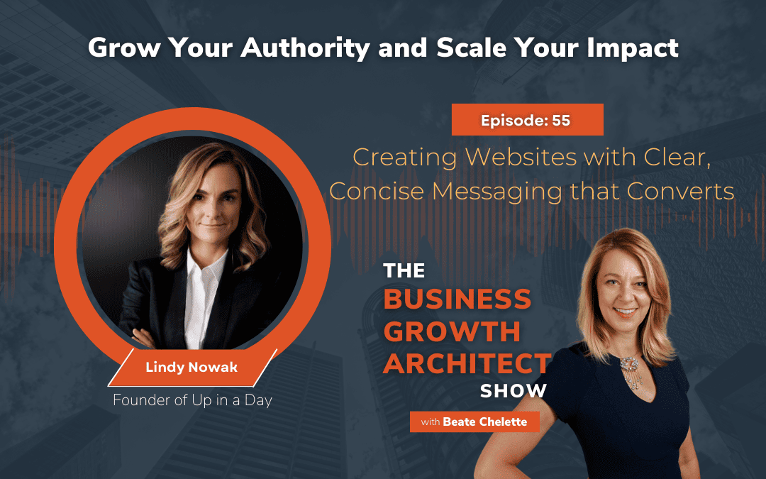 Ep #55: Lindy Nowak: Creating Websites with Clear, Concise Messaging that Converts