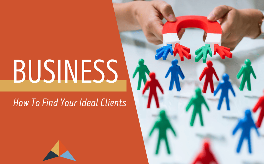 How To Find Your Ideal Clients