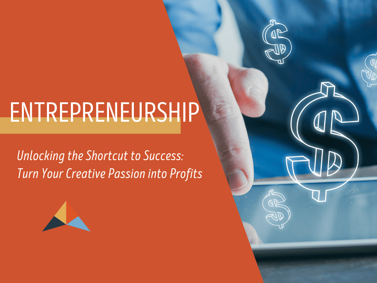Unlocking the Shortcut to Success Turn Your Creative Passion into Profits(00)