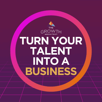 Turn your talent into a business.