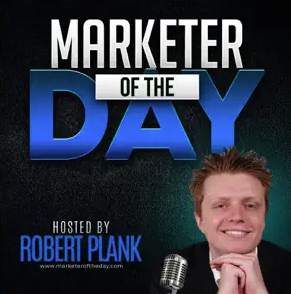  Marketer of the Day Podcast with Robert Plank